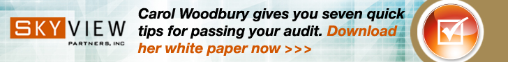 Carol Woodbury gives you seven quick tips for passing your audit. Download her white paper now! Brought to you by SkyView Partners