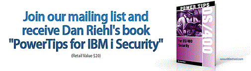 Subscribe to the SecureMyi Security Newsletter - Get Dan Riehl's book PowerTips for IBM i Security, and be entered to Win a $500 Best Buy Gift Card!