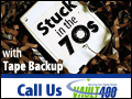 Are you Stuck in the 70s with your Tape Backup Solution. Go to Vault 400, and check out the Modern Alternative